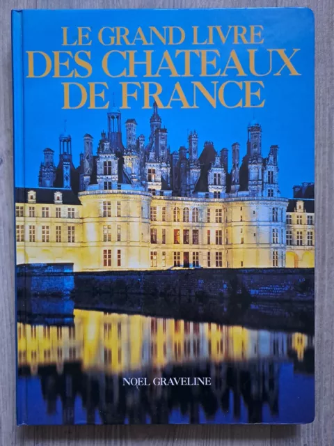 Livre « Le Grand Livre des Châteaux de France » en très bon état