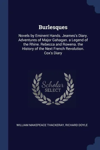 Burlesques: Romane von Eminent Hands. Jeamess Tagebuch. Die Abenteuer von Major Gahag...