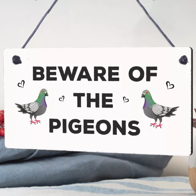 Beware Of The Pigeons Novelty Wooden Hanging Shabby Chic Plaque Bird Sign Gift