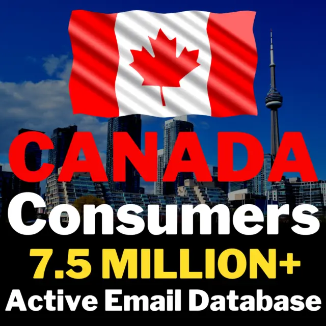 7.5 Million+ Canada Consumers Email Database, Active Email lists, B2C Email List