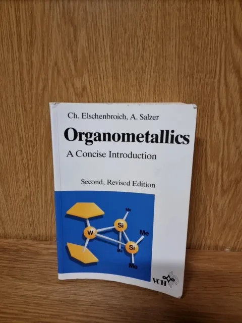 Organometallics: A Concise Introduction, Elschenbroich, Christoph /Salzer, (32e)