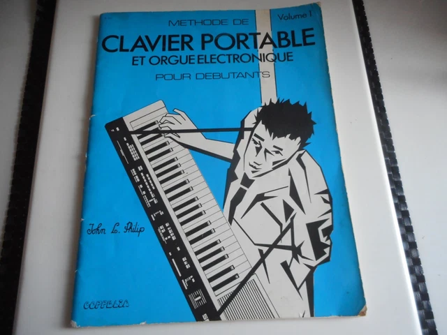 Methode De Clavier Portable Et Orgue Electrique Pour Debutants Vol1 / John L. Ph