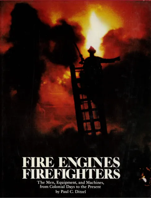 Fire Engines, Firefighters by Paul Ditzel (1976, 1st Printing)