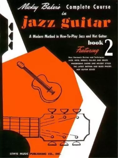 Mickey Baker Mickey Baker's Complete Course in Jazz Guitar (Paperback)