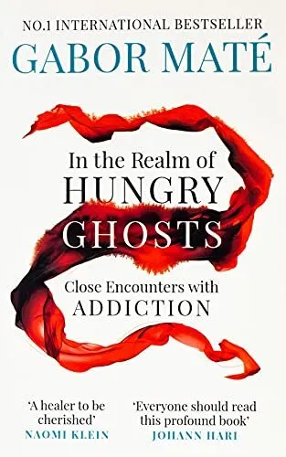 In the Realm of Hungry Ghosts: Close Encounters wit by Mat�, Dr Gabor 1785042203