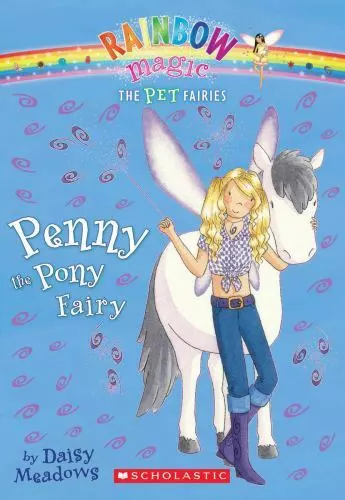Penny the Pony Fairy [Pet Fairies, No. 7] ,