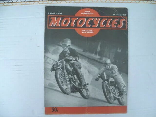 Revue "MOTOCYCLES" n°40 15 juillet 1950-La NORTON DOMINATOR. Voir le sommaire.