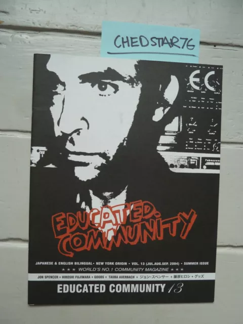 Educated Community Magazine 13 Jon Spencer, Hiroshi Fujiwara, Ricky Powell 2004