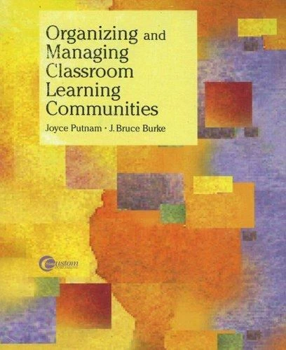 Organizing and Managing Classroom Learning Communities