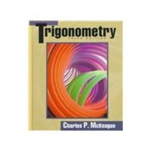 Trigonometry - Hardcover By McKeague, Charles P. - GOOD