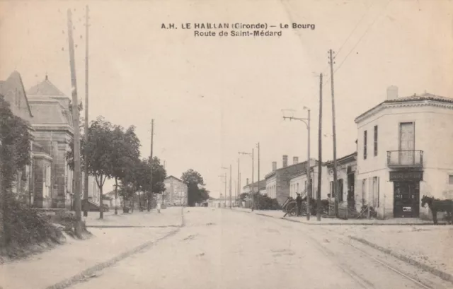 CPA 33 LE HAILLAN (Gironde) Le Bourg Route de Saint-Médard