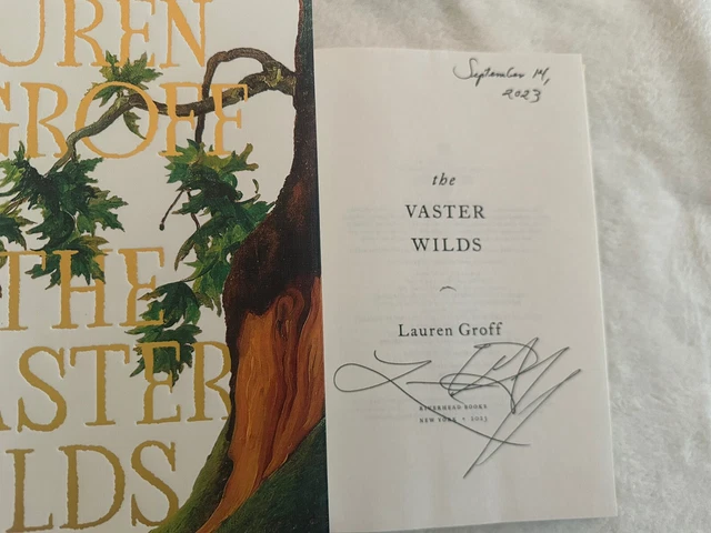 Signed 1st/1st The Vaster Wilds by Lauren Groff (2023 Hardcover)
