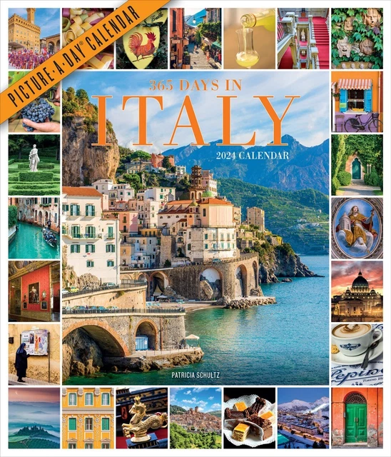 365 DAYS IN Italy PictureADay Wall Calendar 2024 by Patricia Schultz