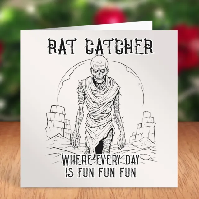 Rat Catcher Where Everyday Is Fun New Job Retirement Card Christmas Giggle Gift
