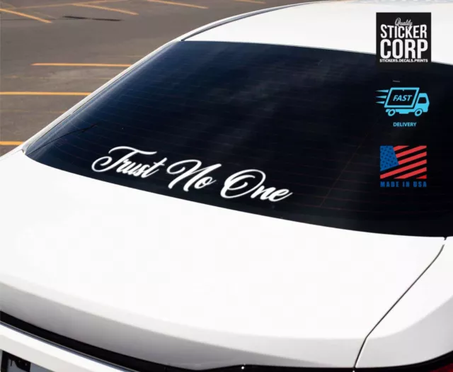 Trust No One Windshield Decal Sticker JDM Banner KDM Euro Slammed Lowered USDM