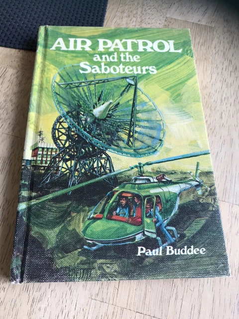 Air Patrol & the Saboteurs Paul Buddee Vintage 1973 HB VGC Rigby Opal Books