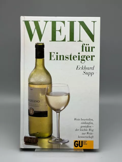 Wein für Einsteiger von Eckhard Supp