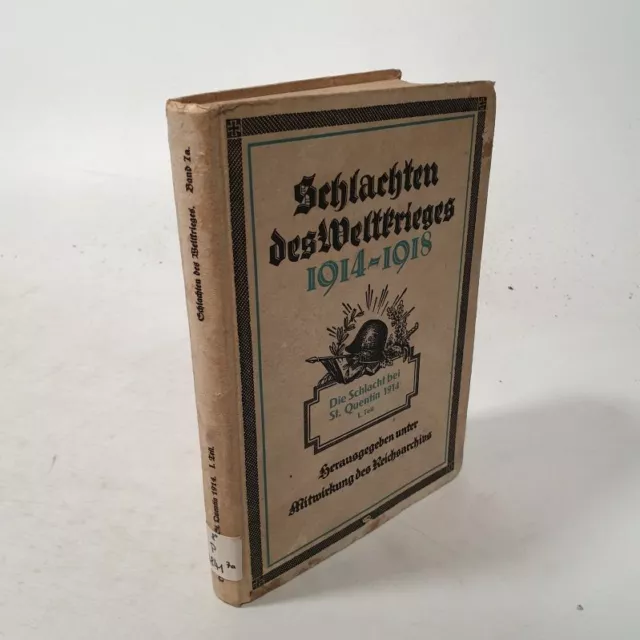 Schlachten des Weltkrieges. 1914-1918. Bd. 7a. Bd. 7a: Die Schlacht bei St. Quen