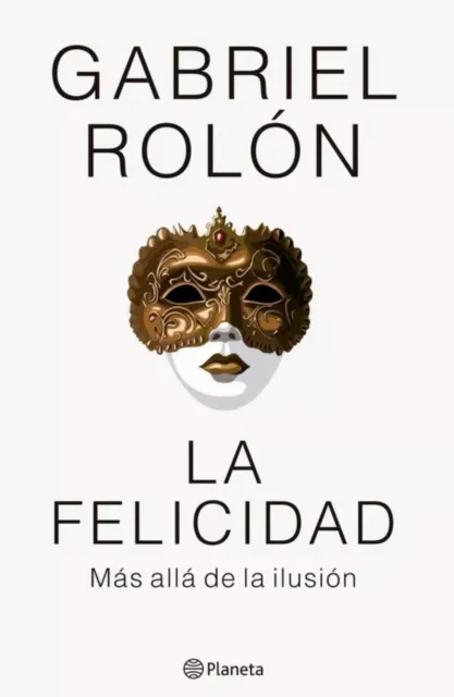 La Felicidad Libro De Rolon En Español