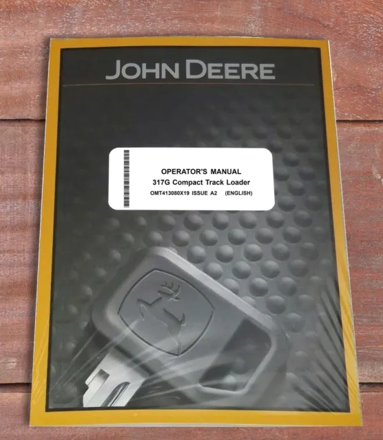 John Deere 317G Skid Steer Loader Owners Operators Manual - OMT413080X19
