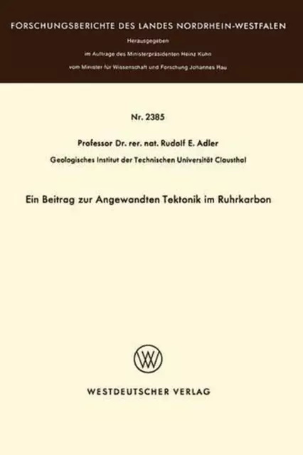 Ein Beitrag zur Angewandten Tektonik im Ruhrkarbon by Rudolf E. Adler (German) P