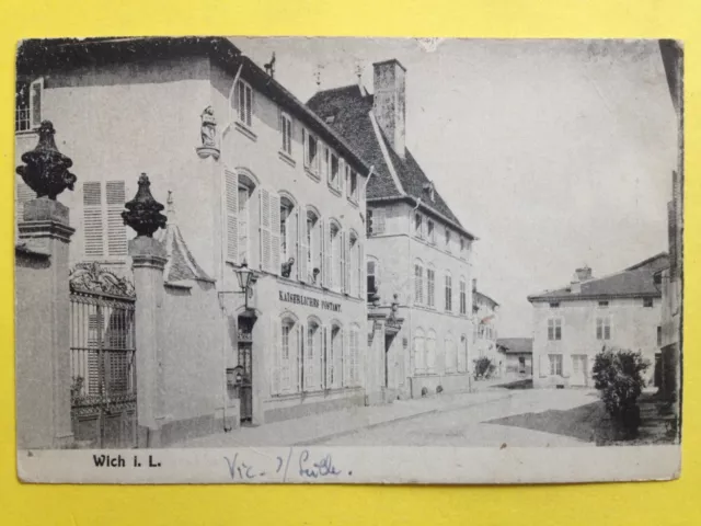 cpa Lorraine RARE WICH VIC sur SEILLE en 1919 (Moselle) KAISERLICHES POSTAMT