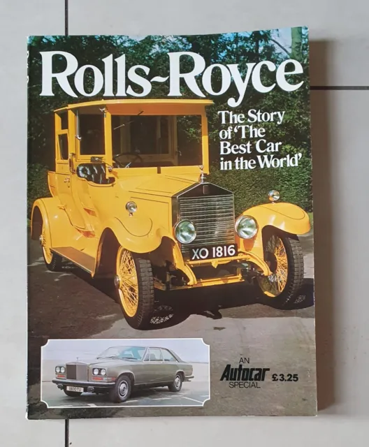 Rolls-Royce. The Story Of The Best Car In The World