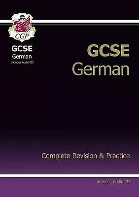 GCSE German Complete Revision & Practice with Audio CD (A*-G Course) by CGP Book