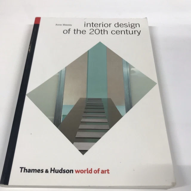 INTERIOR DESIGN OF the 20th Century (World of Art) By Anne Mass ...