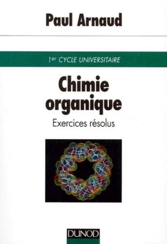 Chimie Organique : Cours Universitaire 16e édition - Manuel Premier Cycle