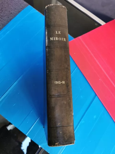 Le miroir du n°88 au n°140 inclus.(du 1 août 1915 au 30 juillet 1916 ). SER022