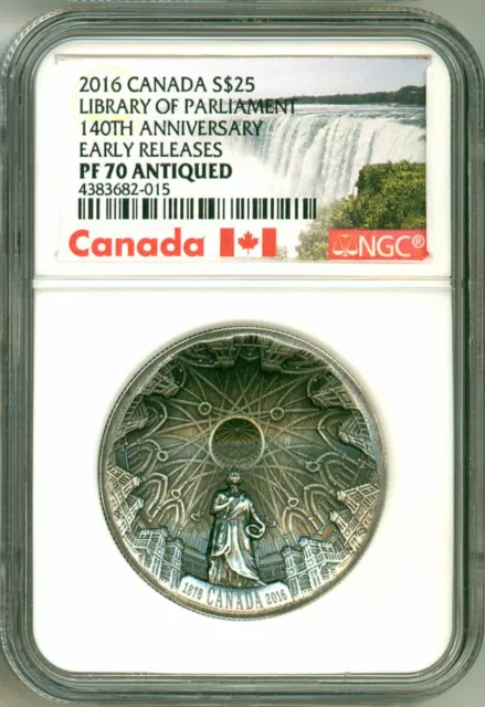 2016 Canada S$25 Library Of Parliament 140th Ann Early Release NGC PF70 Antiqued
