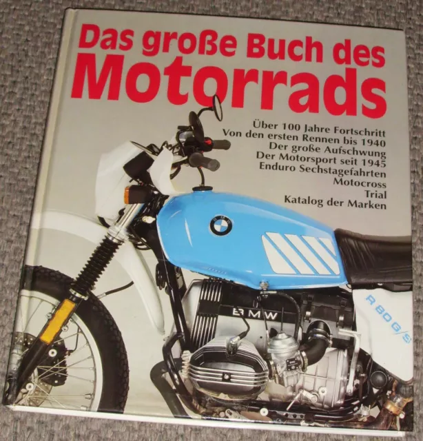 Das Große Buch des Motorrads.  Über 100 Jahre Fortschritt.