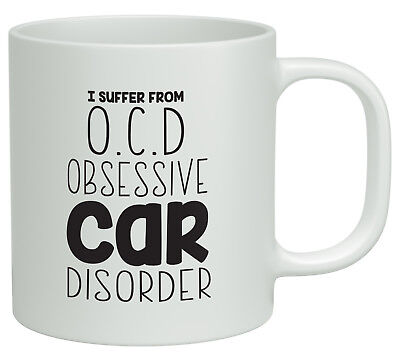 OCD Obsessive Car Disorder Funny White 10oz Novelty Gift Mug
