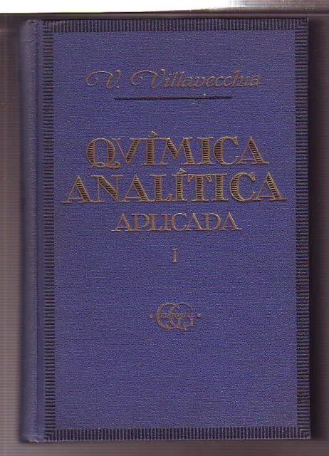 TRATADO DE QUIMICA  ANALITICA APLICADA 2 t completa Gustavo Gili, 1944 tela