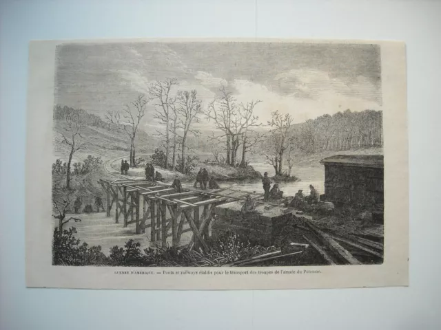 Gravure 1864. Guerre Secession. Ponts Et Railways Etablis Transport Troupes Poto