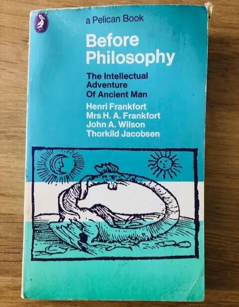 BEFORE PHILOSOPHY - Pub. PENGUIN - P/B - 1971 - £3.25 UK POST