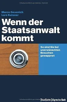 WENN DER STAATSANWALT Kommt: So Sind Sie Bei Unerwnschten... | Livre