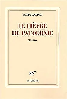 Le lièvre de Patagonie von Lanzmann,Claude | Buch | Zustand gut