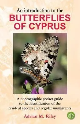 Adrian M. Riley An Introduction to the Butterflies of Cyprus (Taschenbuch)
