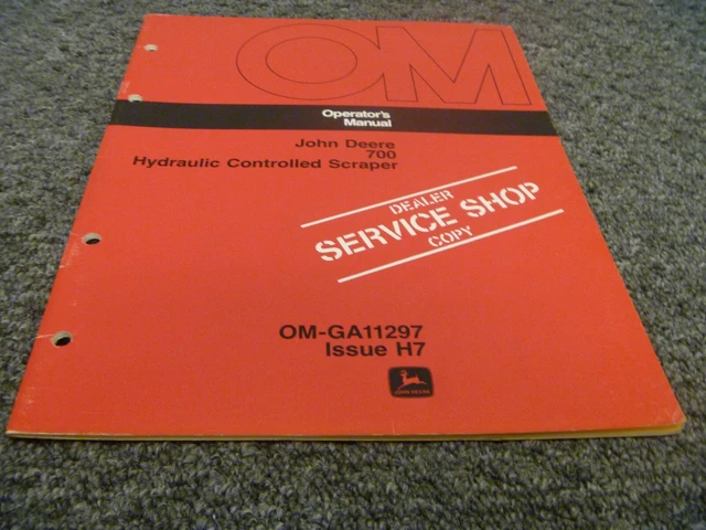John Deere 700 Hydraulic Controlled Scraper Owner Operator Manual OMGA11297