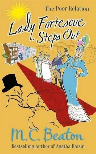 Lady Fortescue Steps Out (The Poor Relation series) by M.C. Beaton 178033317X