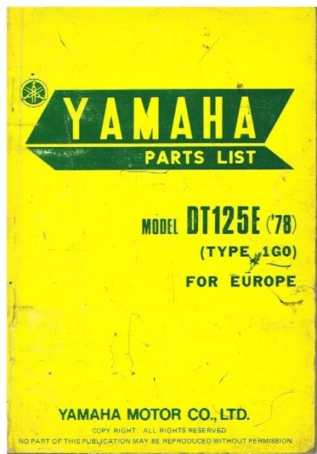 Yamaha Dt125E (Type 1G0) Euro Spec '78 Factory Parts Catalogue (Handbook Format)