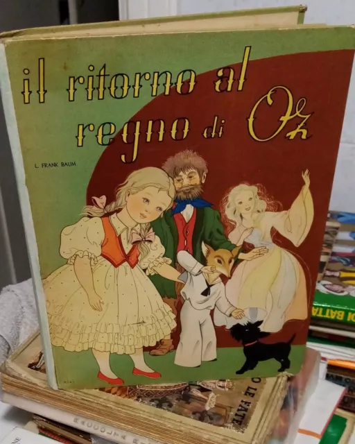 Il Ritorno al Regno di OZ - L. Frank Baum - prima edizione RARISSIMA