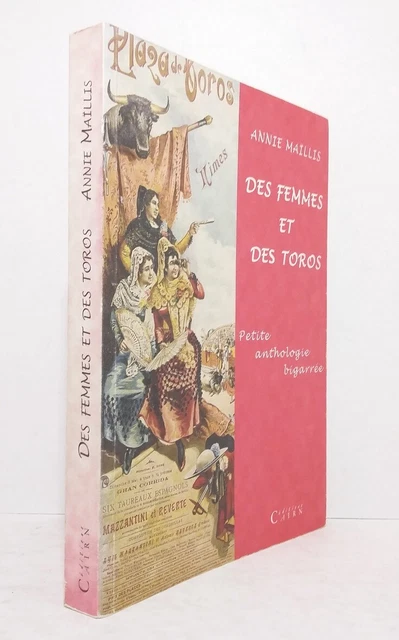 MAILLIS (Annie) - Des femmes et des toros. - 2003.