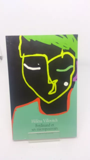Ferdinand et ses micropouvoirs - Hélèna Villovitch - L'école des loisirs