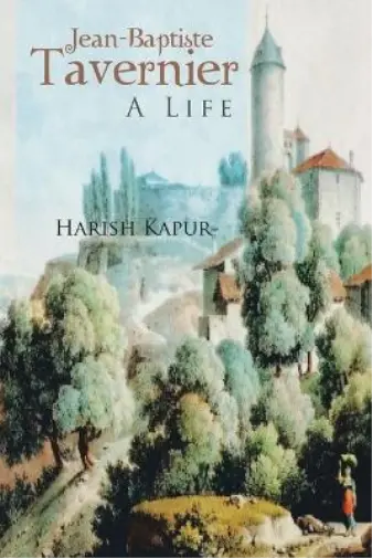 Harish Kapur Jean-Baptiste Tavernier (Paperback)