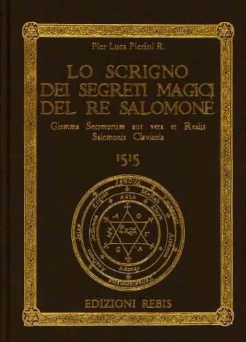 Libro Lo Scrigno Dei Segreti Magici Del Re Salomone - Pier Luca Pierini