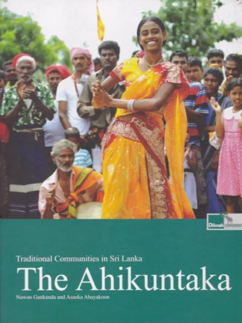 The Ahikuntaka Traditional Communities In Sri Lanka