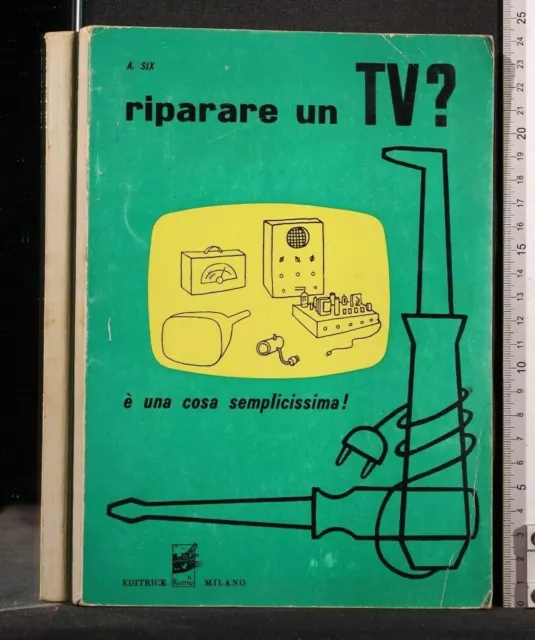 RIPARARE UN TV? E' UNA COSA SEMPLICISSIMA! Six. Il Rostro.